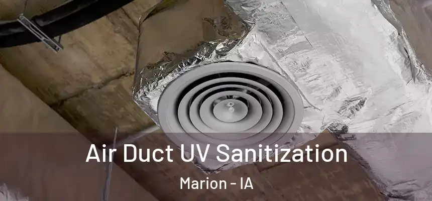 Air Duct UV Sanitization Marion - IA