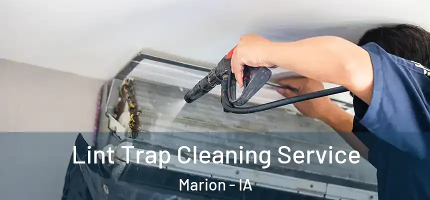  Lint Trap Cleaning Service Marion - IA